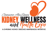 Commissioner Alisa Simmons. Kidney Wellness and Health Expo. A chronic kidney disease awareness initiative